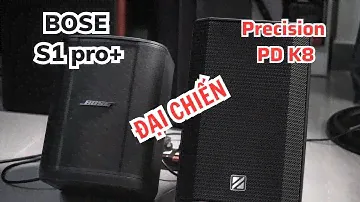 Loa Karaoke Precision PD K8 Đại Chiến Bose S1 Pro Plus